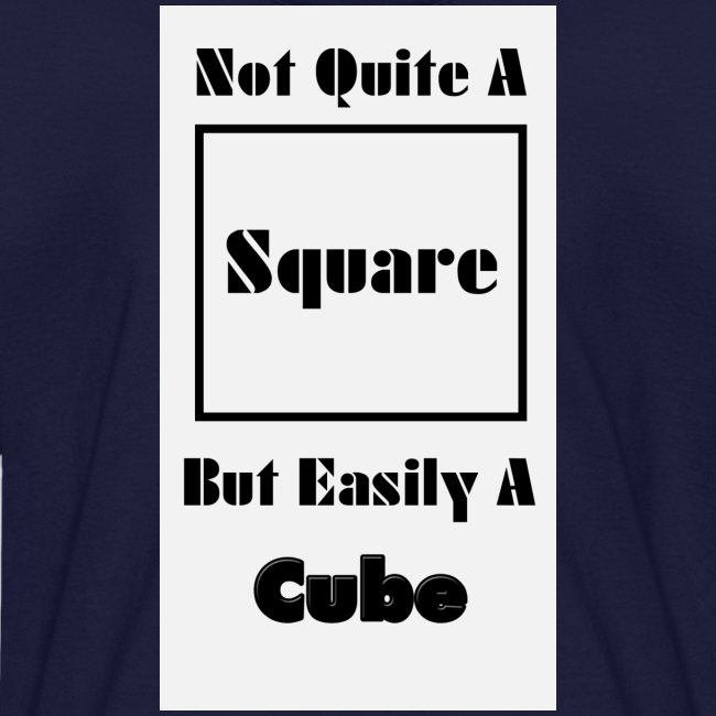 Not Quite A Square But Easily A Cube
