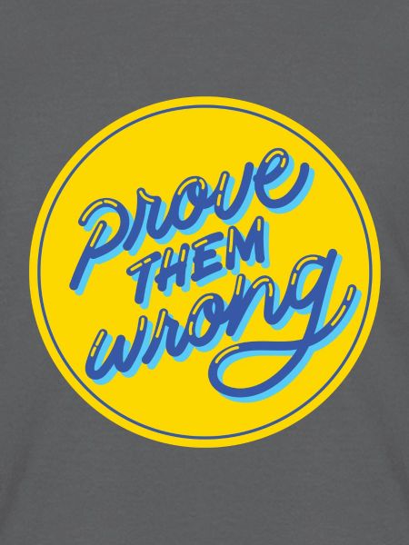 prove them wrong