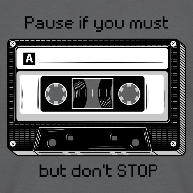Pause but don't Stop Cassette