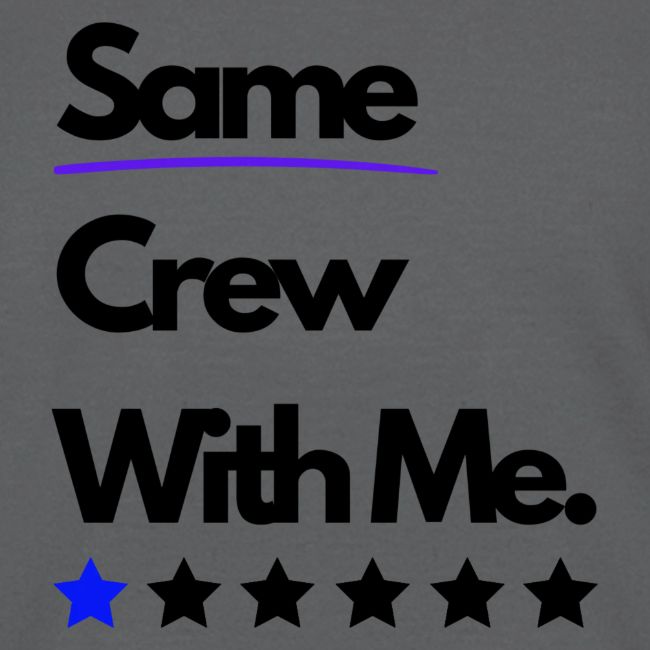 Same Crew With Me