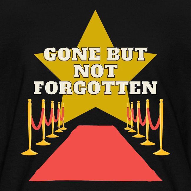 Gone But Not Forgotten White