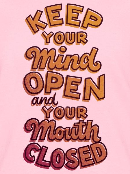 Mind Open Mouth Closed