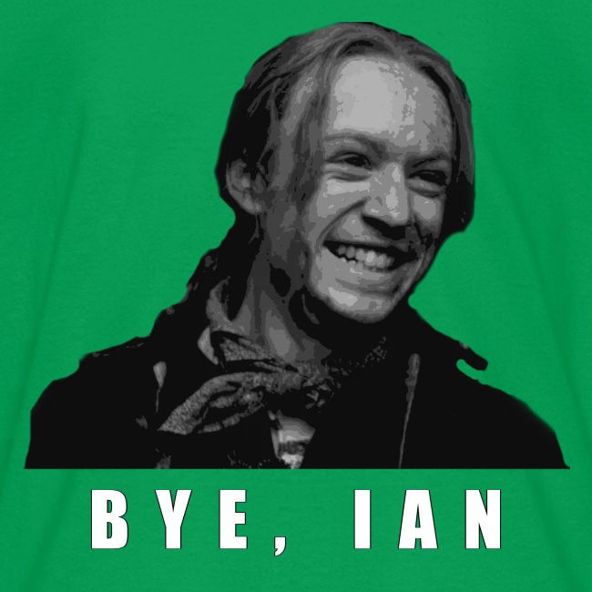 Bye Ian