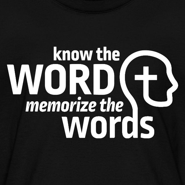 Know the Word, Memorize the Words