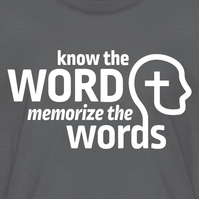 Know the Word, Memorize the Words