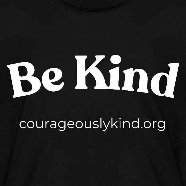 Be Kind!