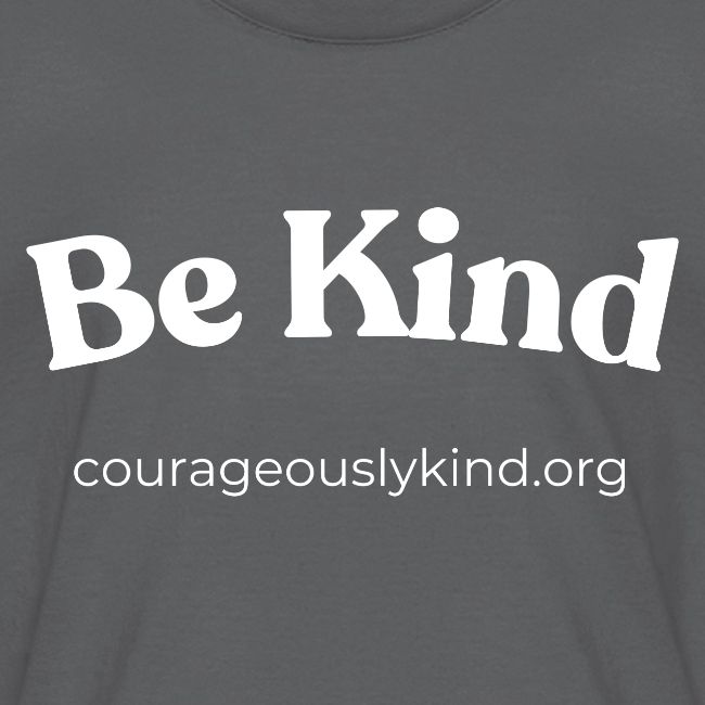 Be Kind!