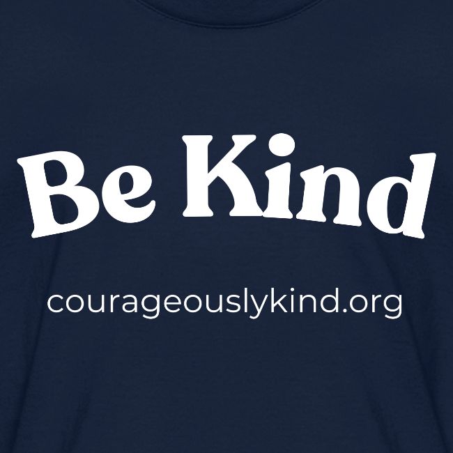 Be Kind!