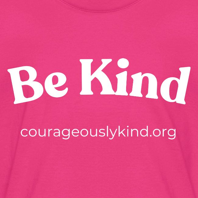 Be Kind!