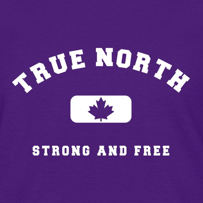 True North Strong and Free