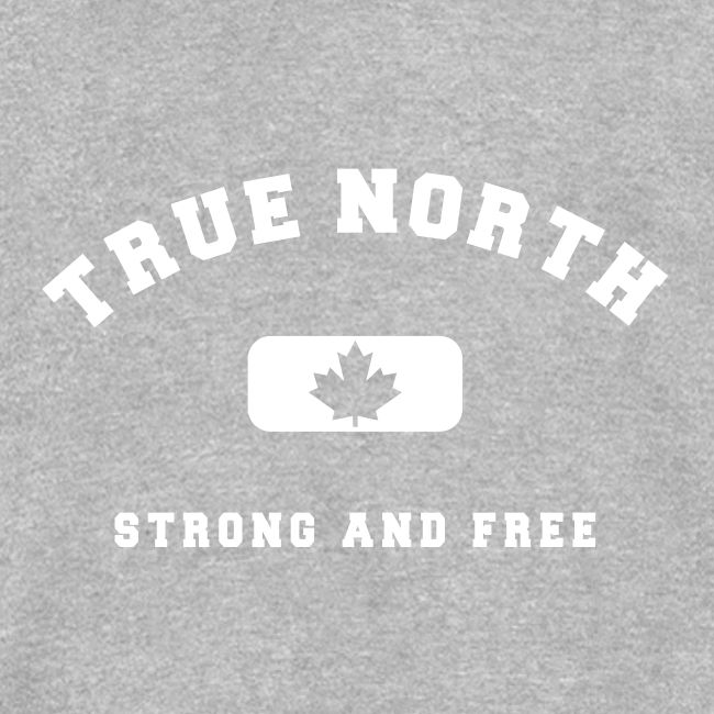 True North Strong and Free