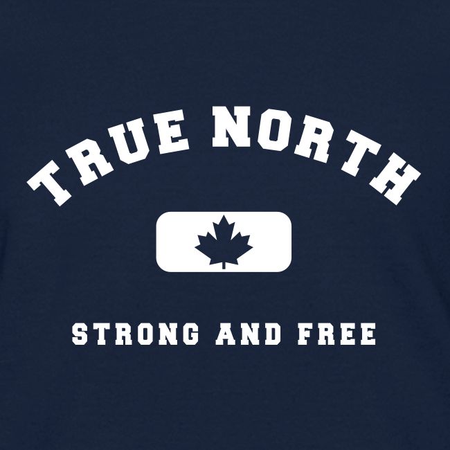 True North Strong and Free