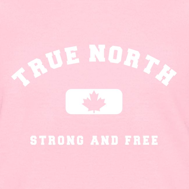 True North Strong and Free