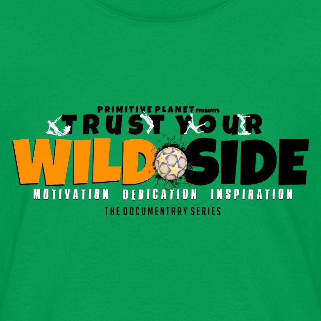 Trust Your WILD Side