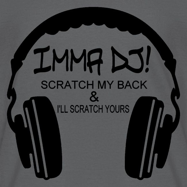 I'M A DJ!