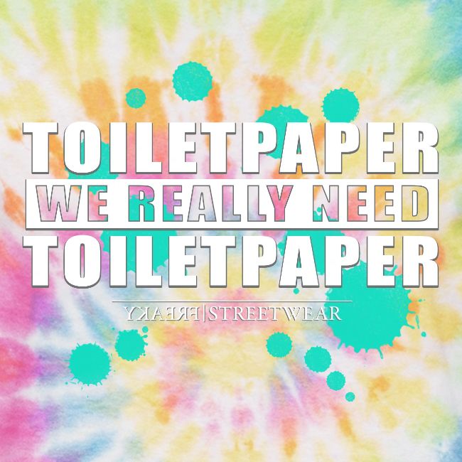 We really need toilet paper