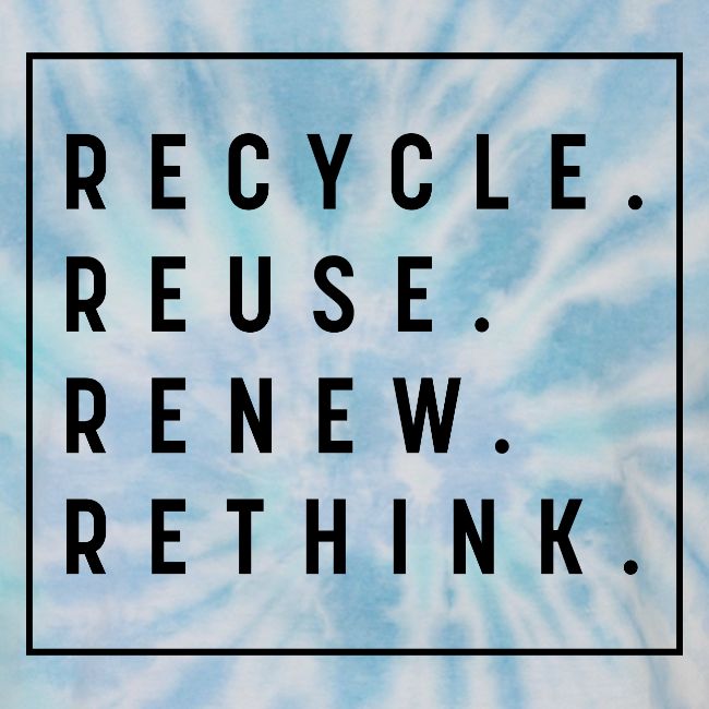 RECYCLE REUSE RENEW RETHINK