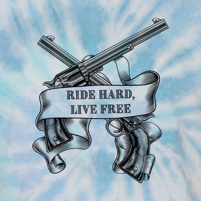 Ride Hard Live Free