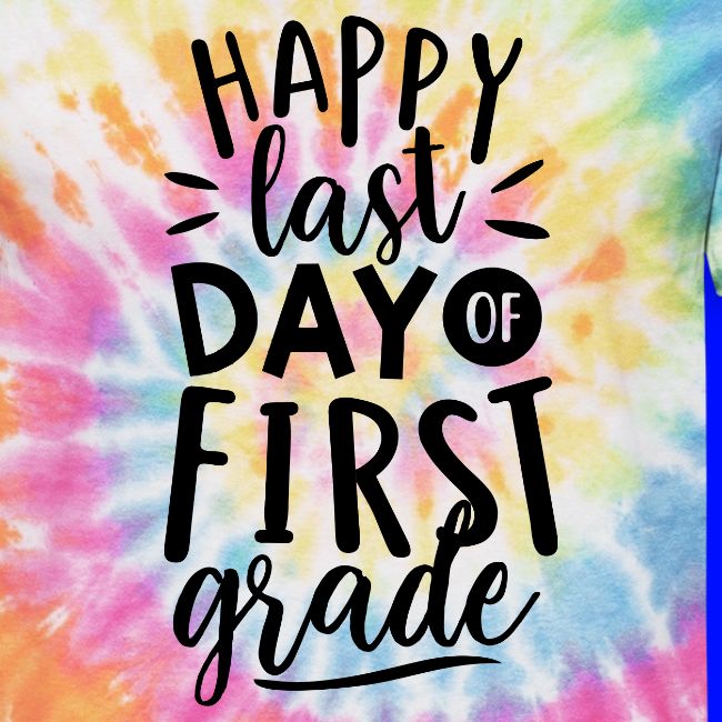 Happy Last Day of First Grade Teacher T-Shirt