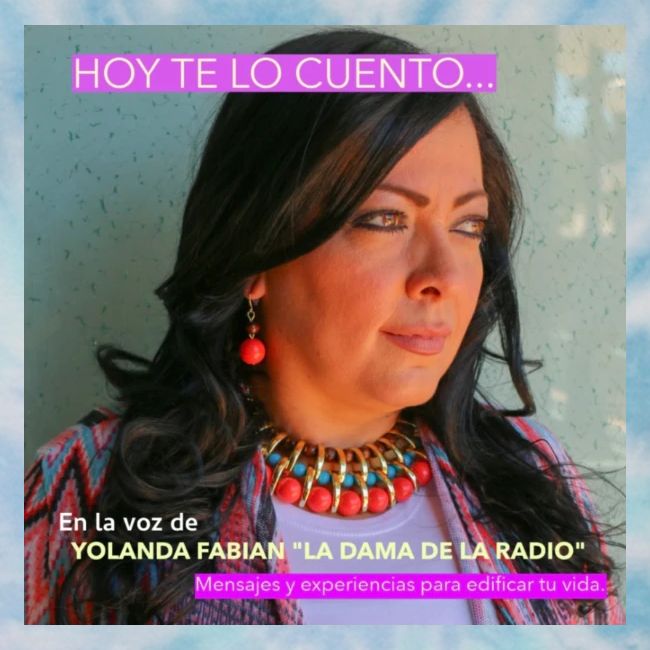 Hoy te lo cuento, en la voz de Yolanda Fabian