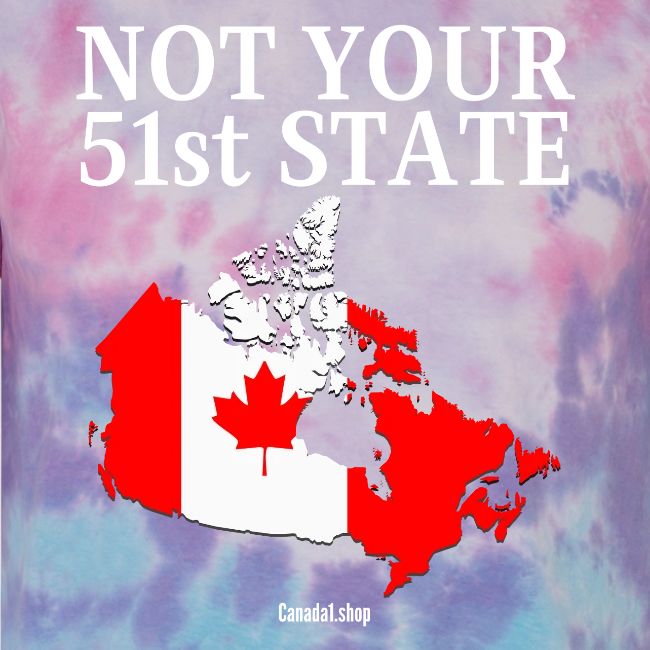 Canada Is Not Your 51st State - Canada Map Flag