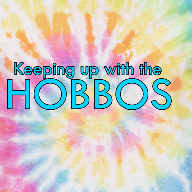 KEEPING UP WITH THE HOBBOS | OFFICIAL DESIGN