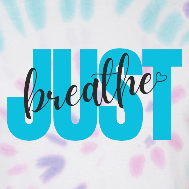 Just Breathe