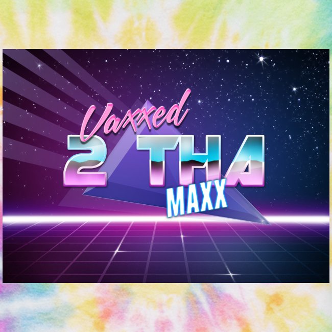 Vaxxed 2 the MAXX