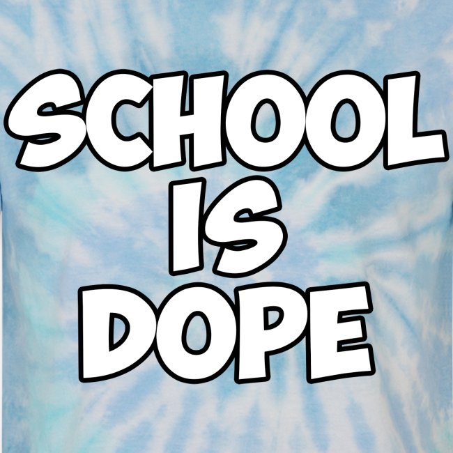 School Is Dope
