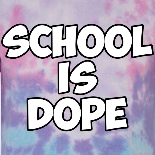 School Is Dope