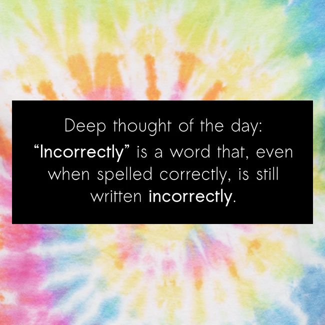 Incorrectly