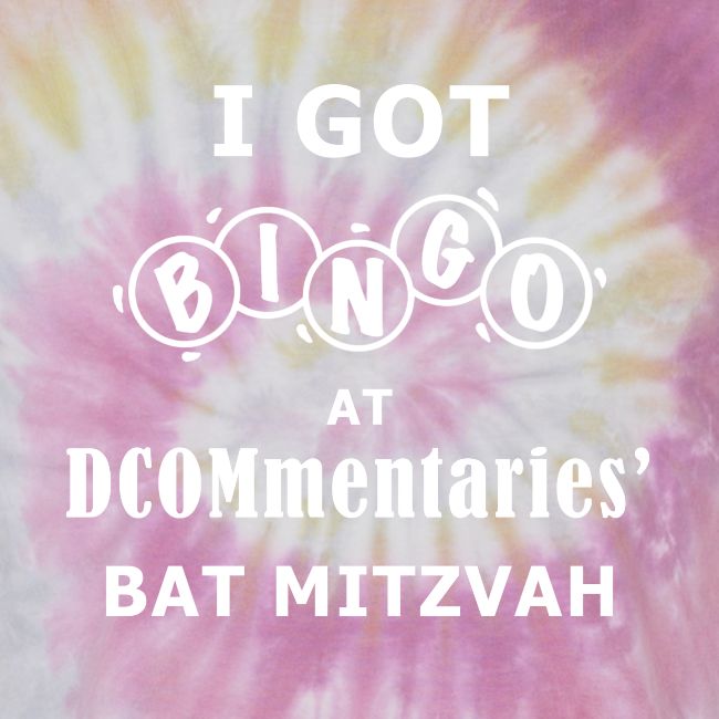DCOMmentaries Bat Mitzvah
