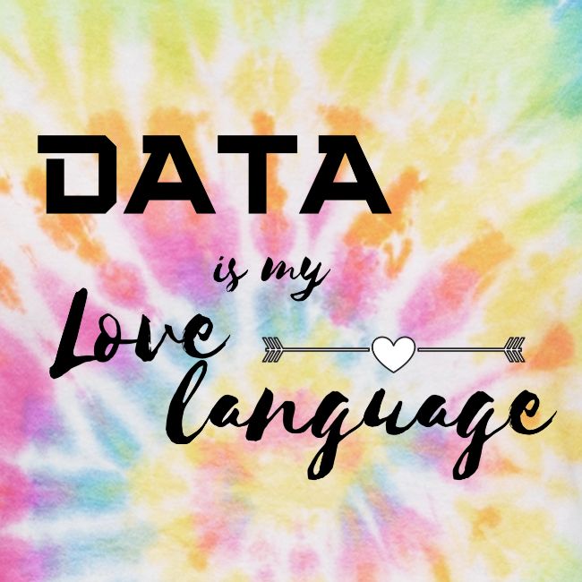 Data is My Love Language (light)