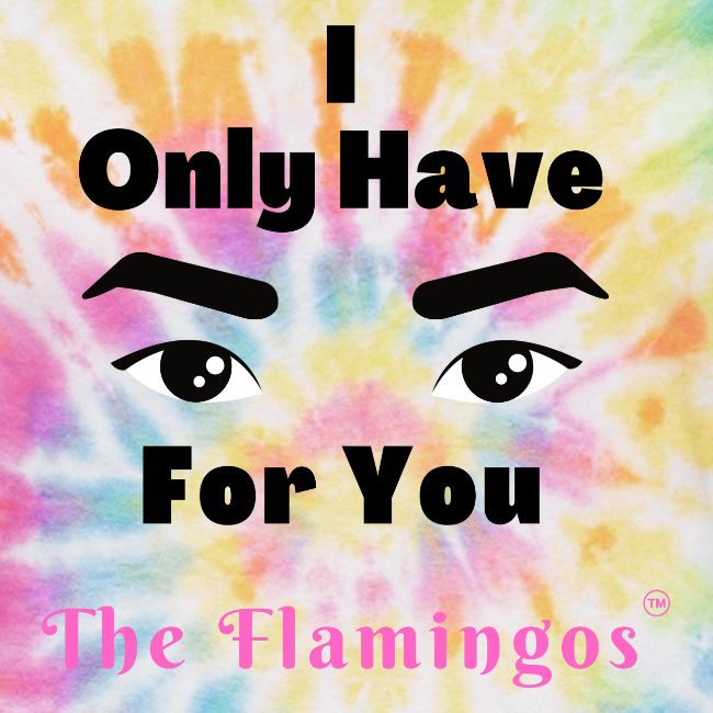 I Only Have Eyes For You w/Eyes