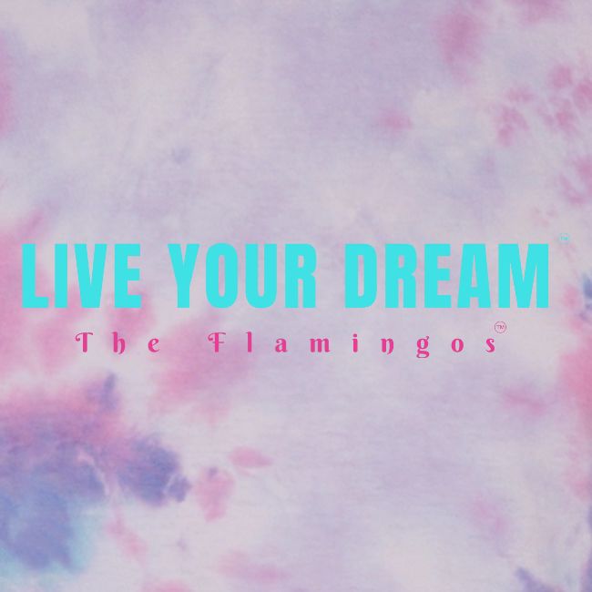 Live Your Dream