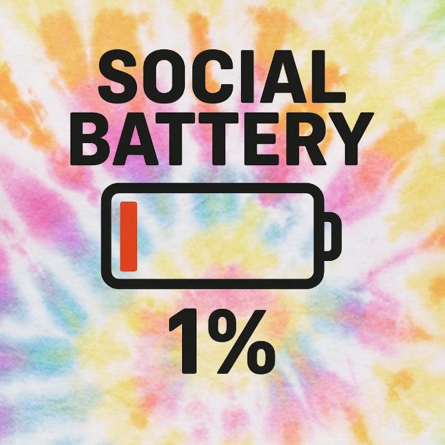 Social battery 1 percent
