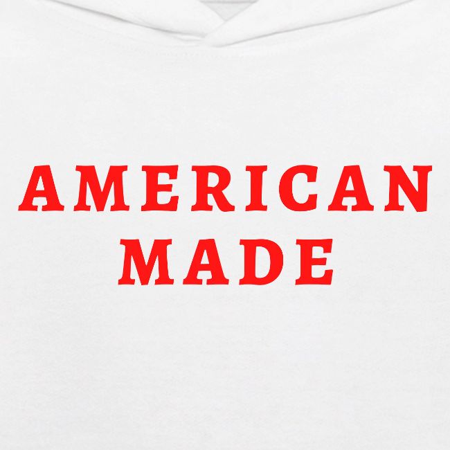 AMERICAN MADE (in red letters)