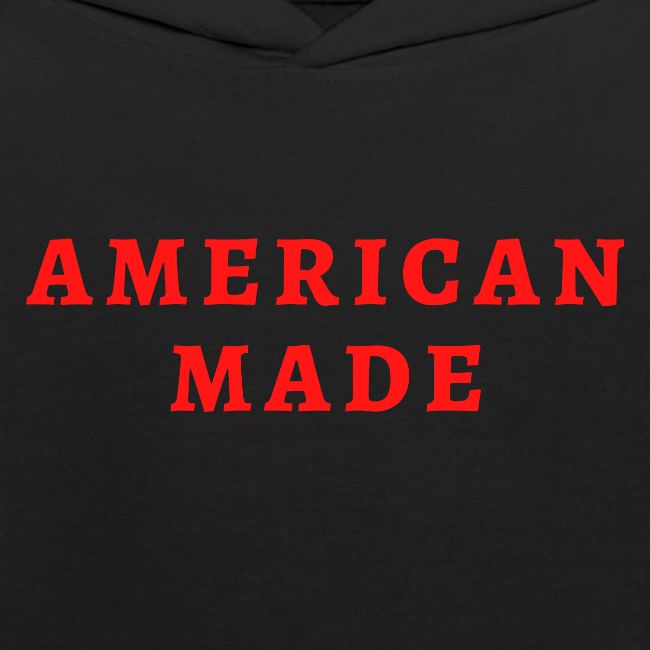 AMERICAN MADE (in red letters)