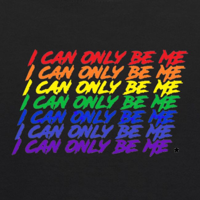 I Can Only Be Me (Pride)