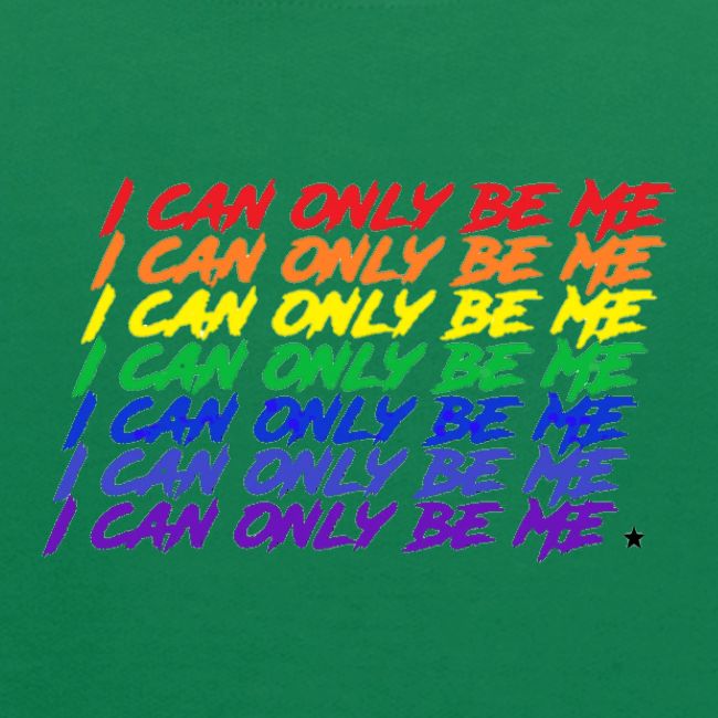 I Can Only Be Me (Pride)