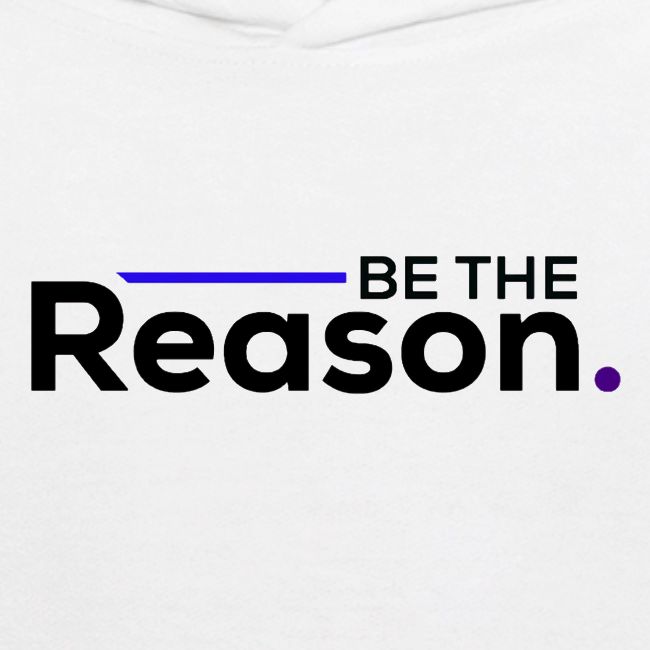 Be The Reason (black font)
