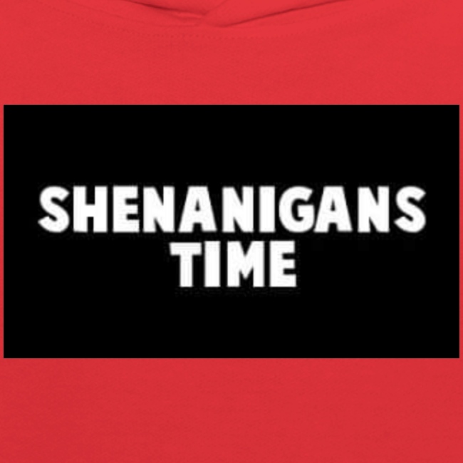 SHENANIGANS TIME MERCH