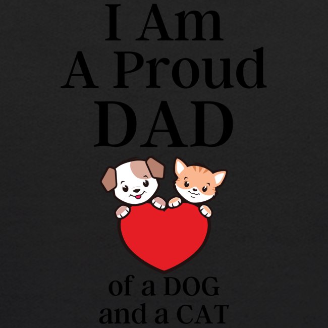 I Am A Proud Dad of a Dog and a Cat - Cartoon Dog