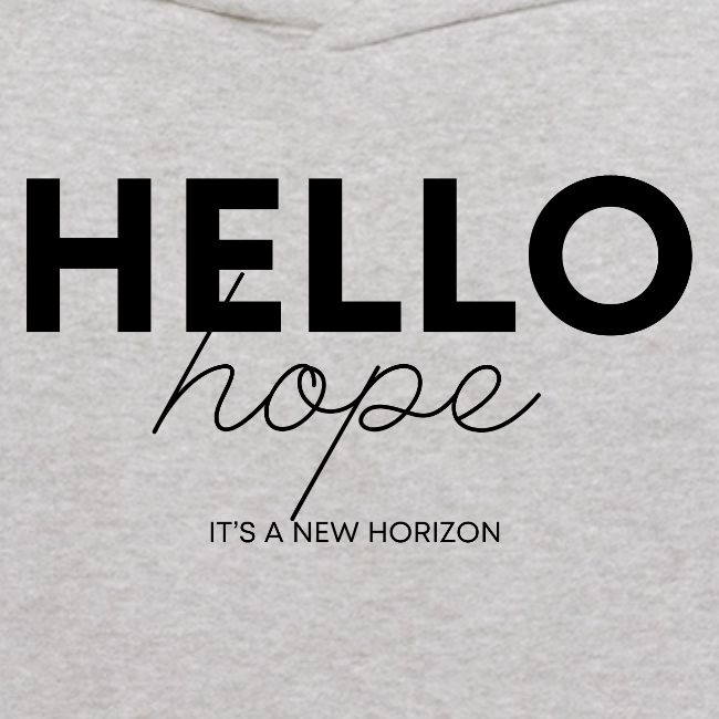 Hello Hope - It's A New Horizon