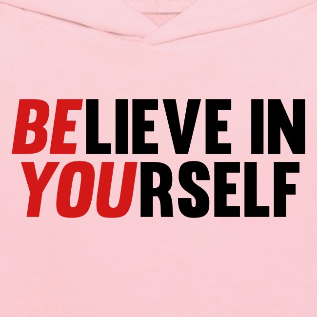 Believe in Yourself