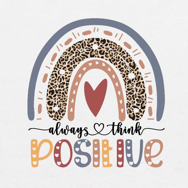 Always Think Positive