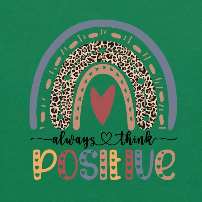 Always Think Positive