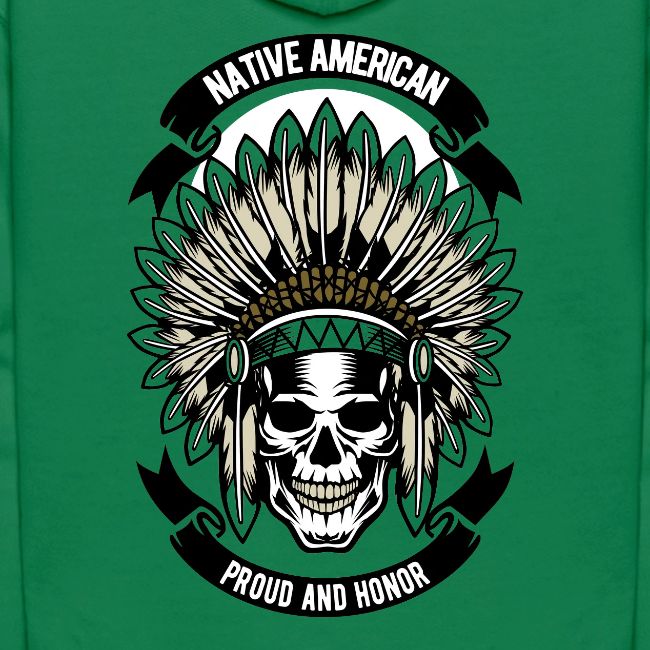 Native American Proud and Honor