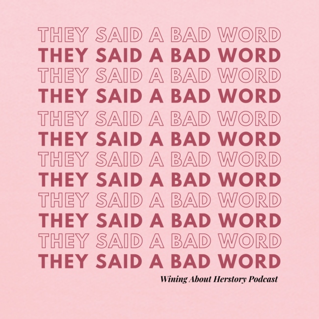 They Said a Bad Word