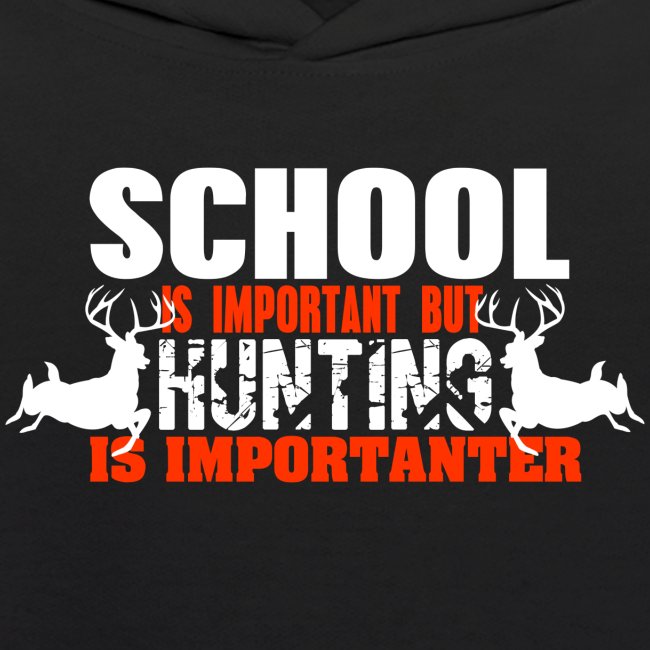 Hunting is Importanter